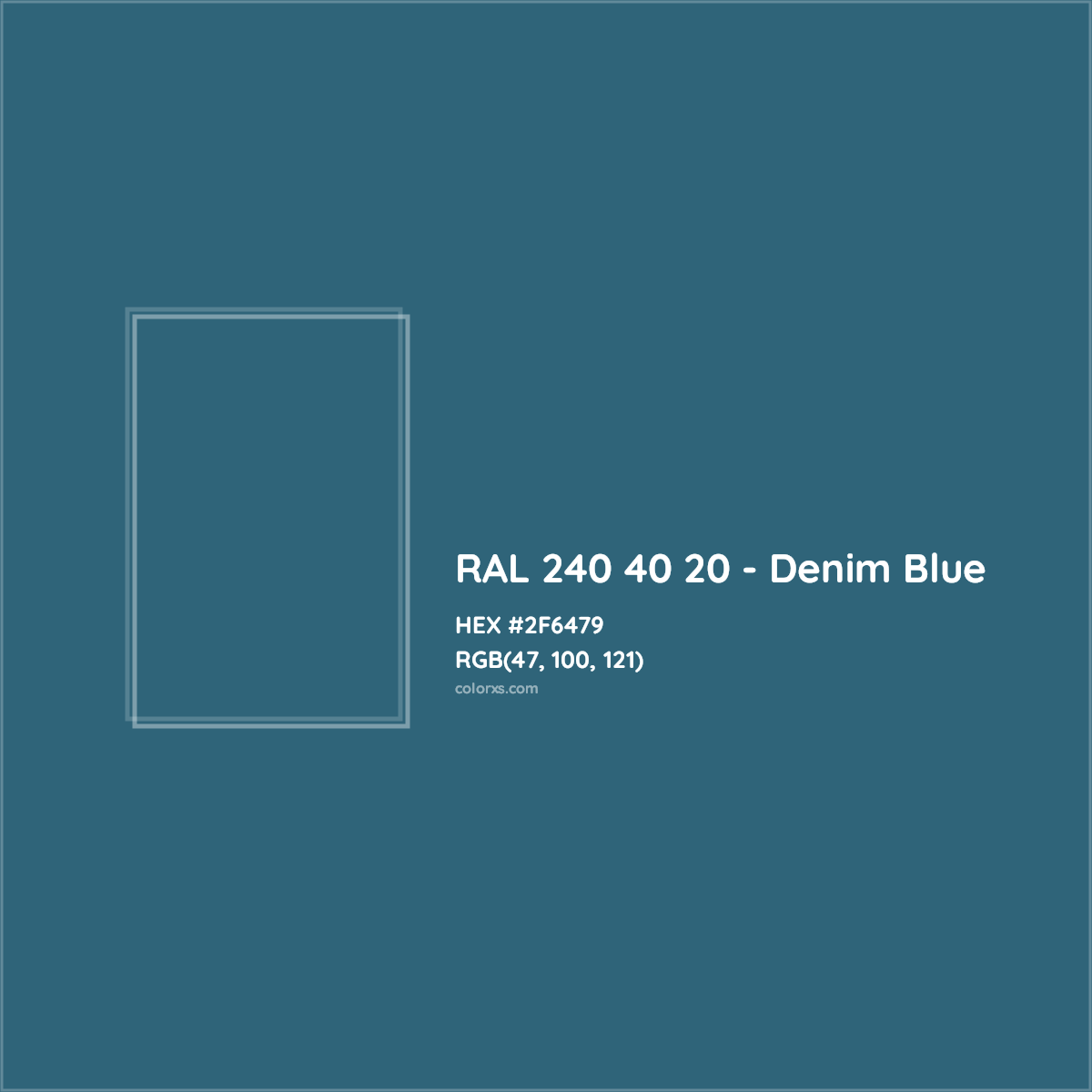HEX #2F6479 RAL 240 40 20 - Denim Blue CMS RAL Design - Color Code