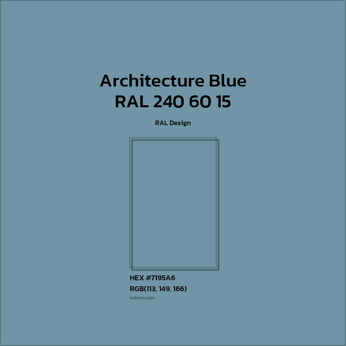 HEX #7195A6 RAL 240 60 15 - Architecture Blue CMS RAL Design - Color Code
