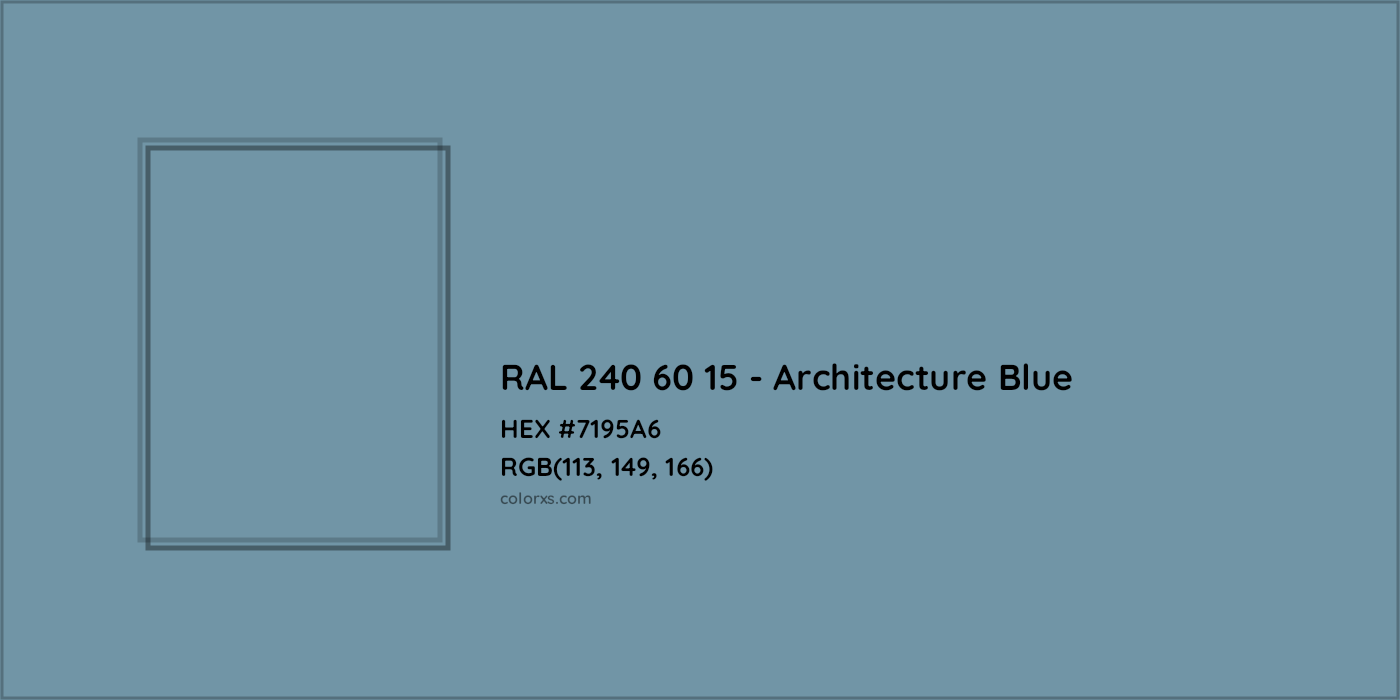 HEX #7195A6 RAL 240 60 15 - Architecture Blue CMS RAL Design - Color Code