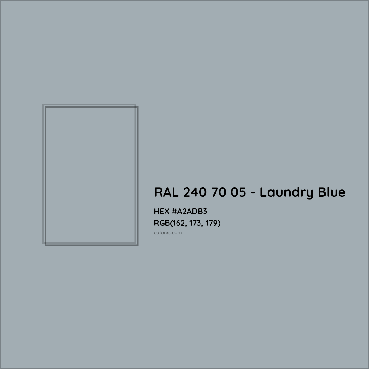 HEX #A2ADB3 RAL 240 70 05 - Laundry Blue CMS RAL Design - Color Code