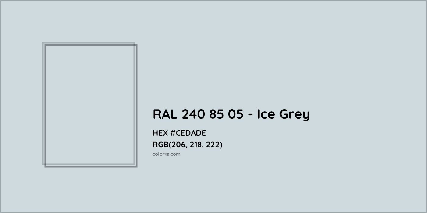 HEX #CEDADE RAL 240 85 05 - Ice Grey CMS RAL Design - Color Code