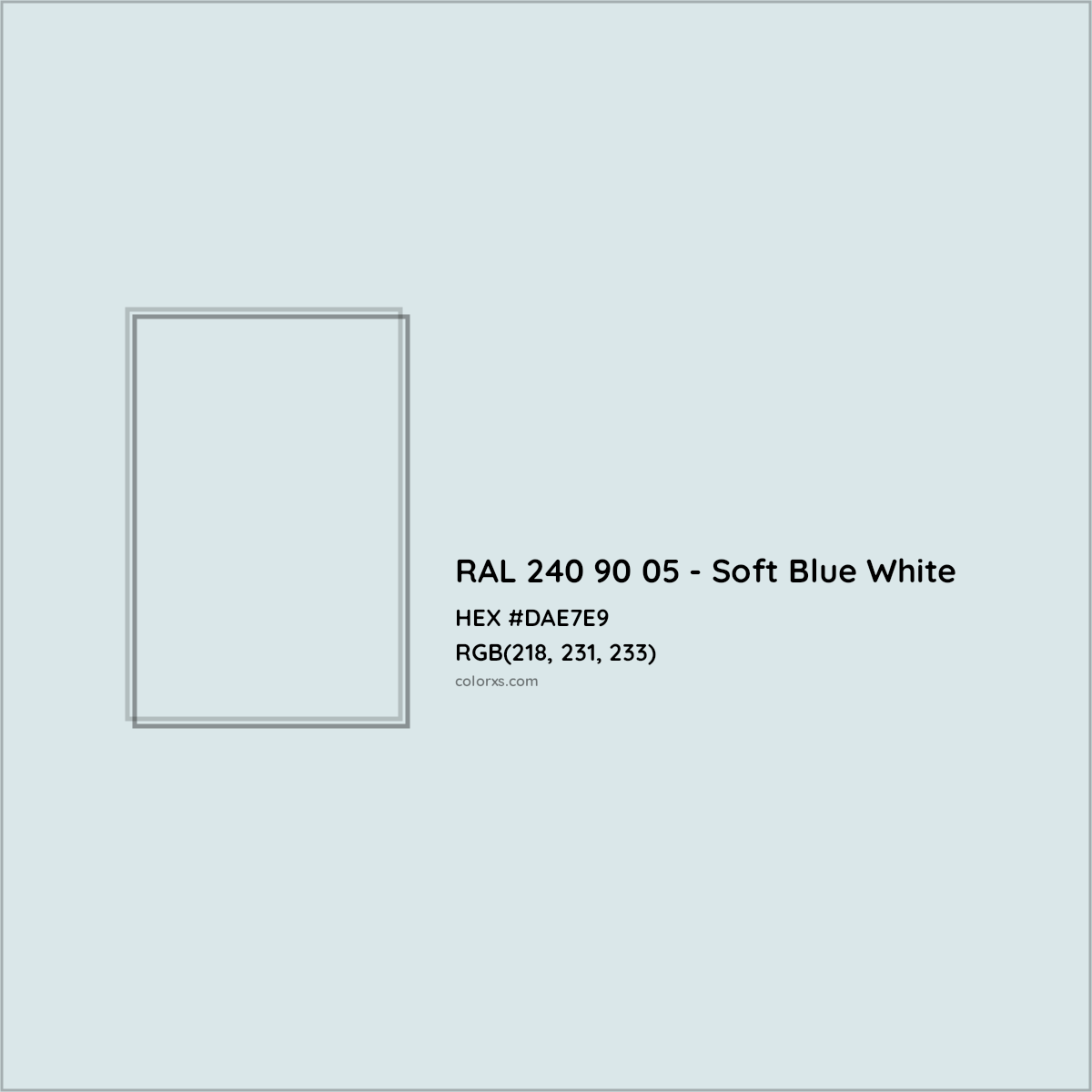 HEX #DAE7E9 RAL 240 90 05 - Soft Blue White CMS RAL Design - Color Code