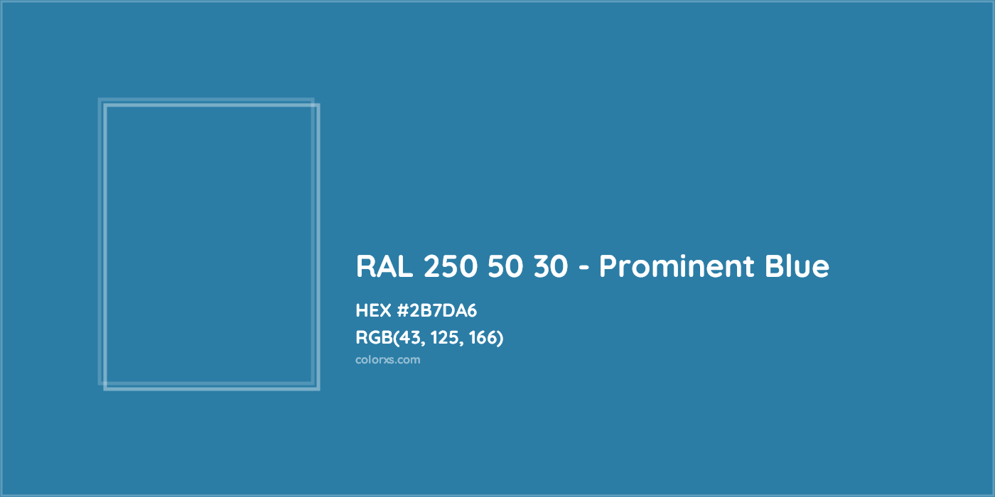 HEX #2B7DA6 RAL 250 50 30 - Prominent Blue CMS RAL Design - Color Code