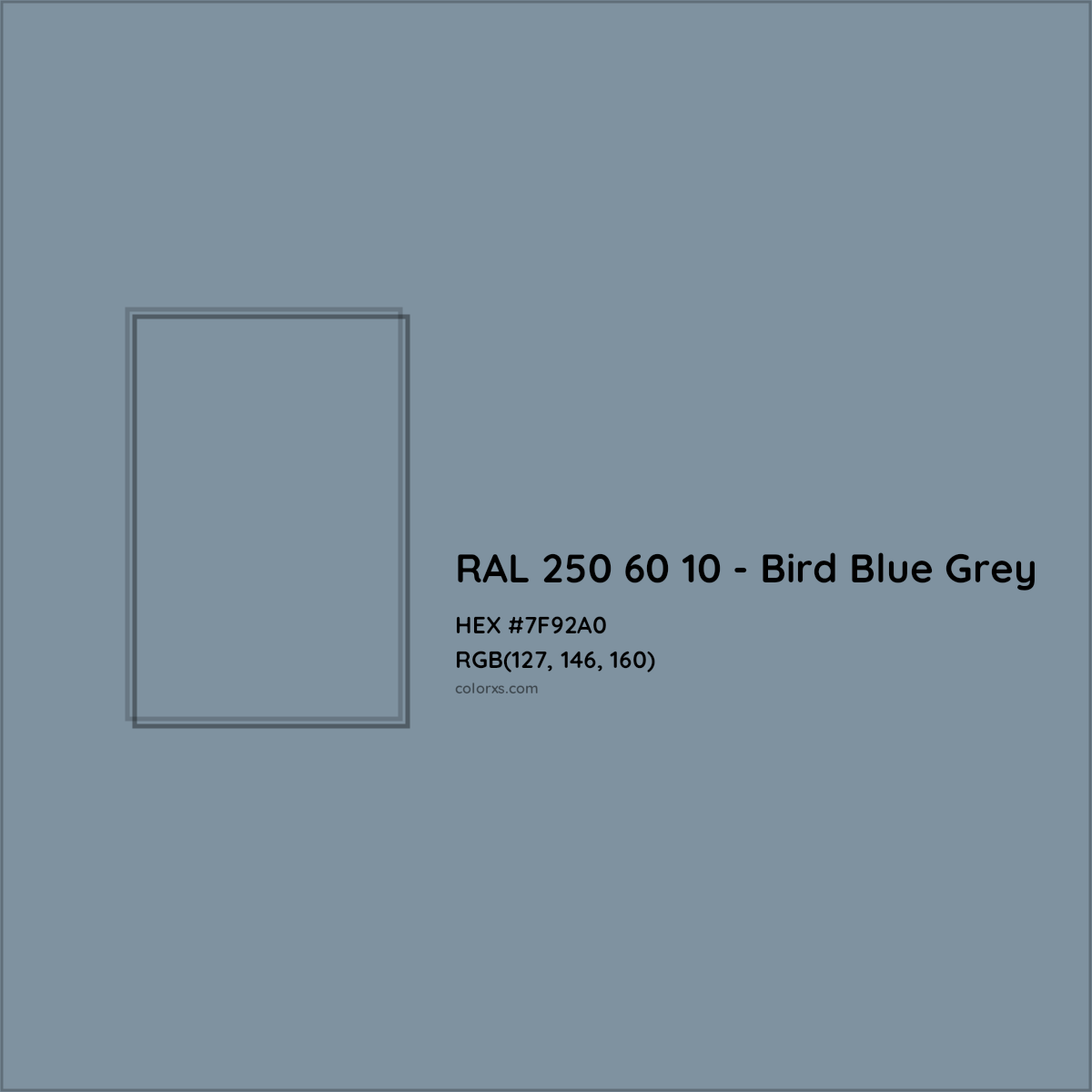 HEX #7F92A0 RAL 250 60 10 - Bird Blue Grey CMS RAL Design - Color Code