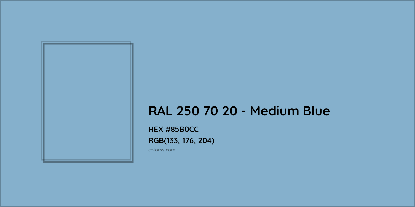 HEX #85B0CC RAL 250 70 20 - Medium Blue CMS RAL Design - Color Code