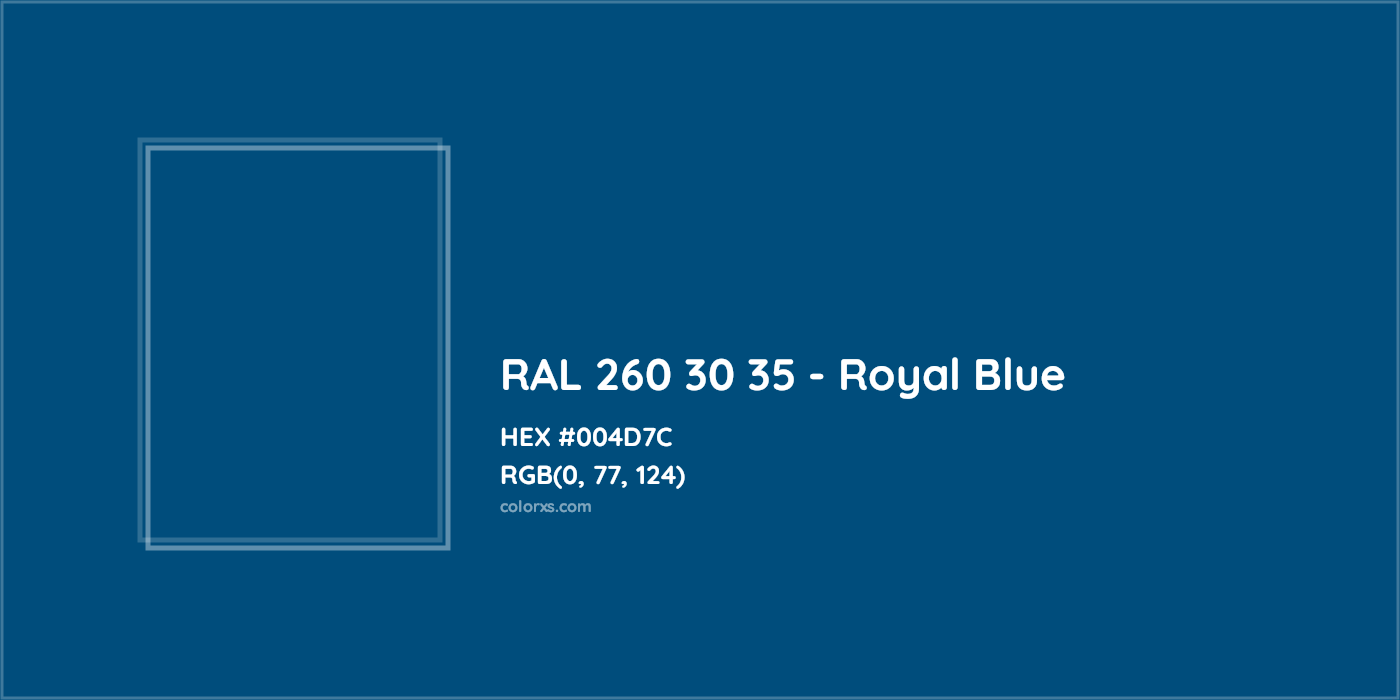 HEX #004D7C RAL 260 30 35 - Royal Blue CMS RAL Design - Color Code