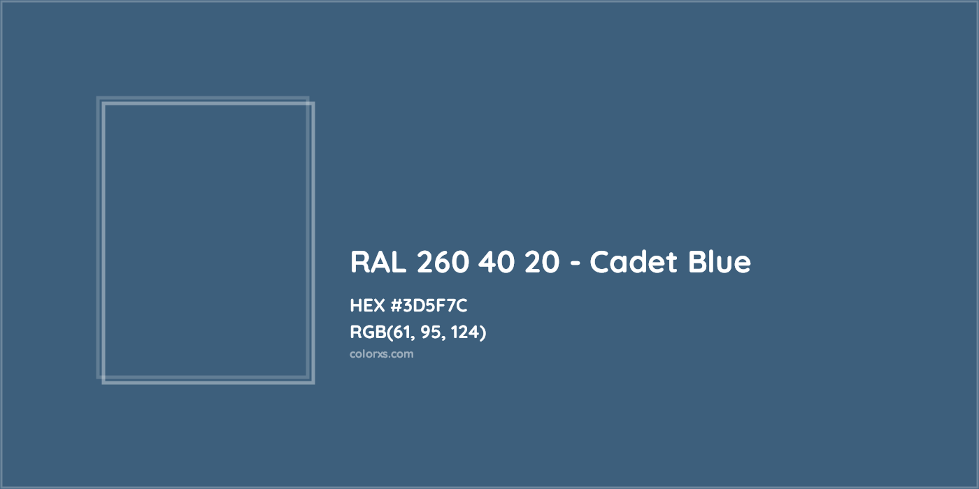 HEX #3D5F7C RAL 260 40 20 - Cadet Blue CMS RAL Design - Color Code