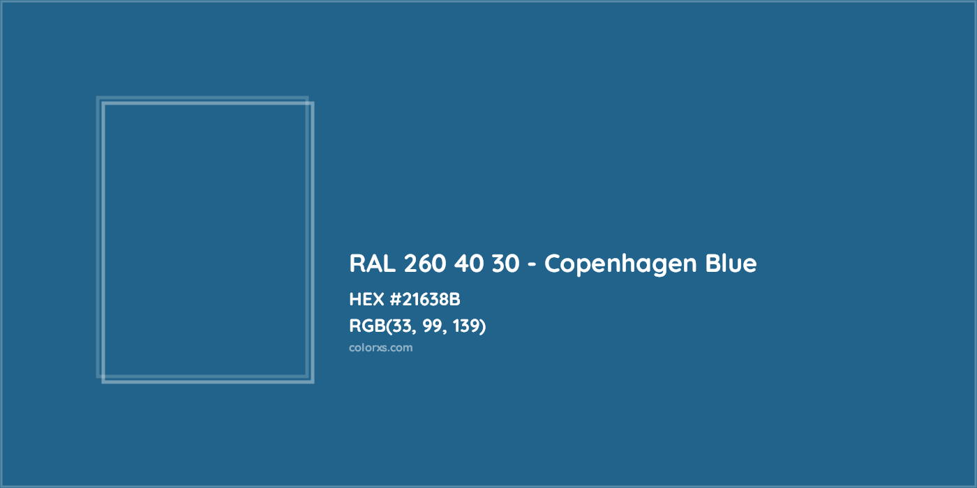 HEX #21638B RAL 260 40 30 - Copenhagen Blue CMS RAL Design - Color Code