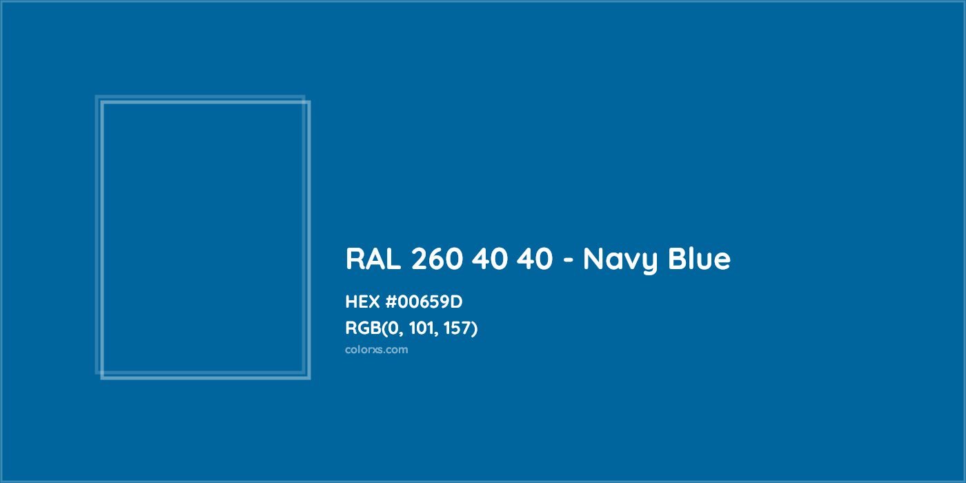 HEX #00659D RAL 260 40 40 - Navy Blue CMS RAL Design - Color Code