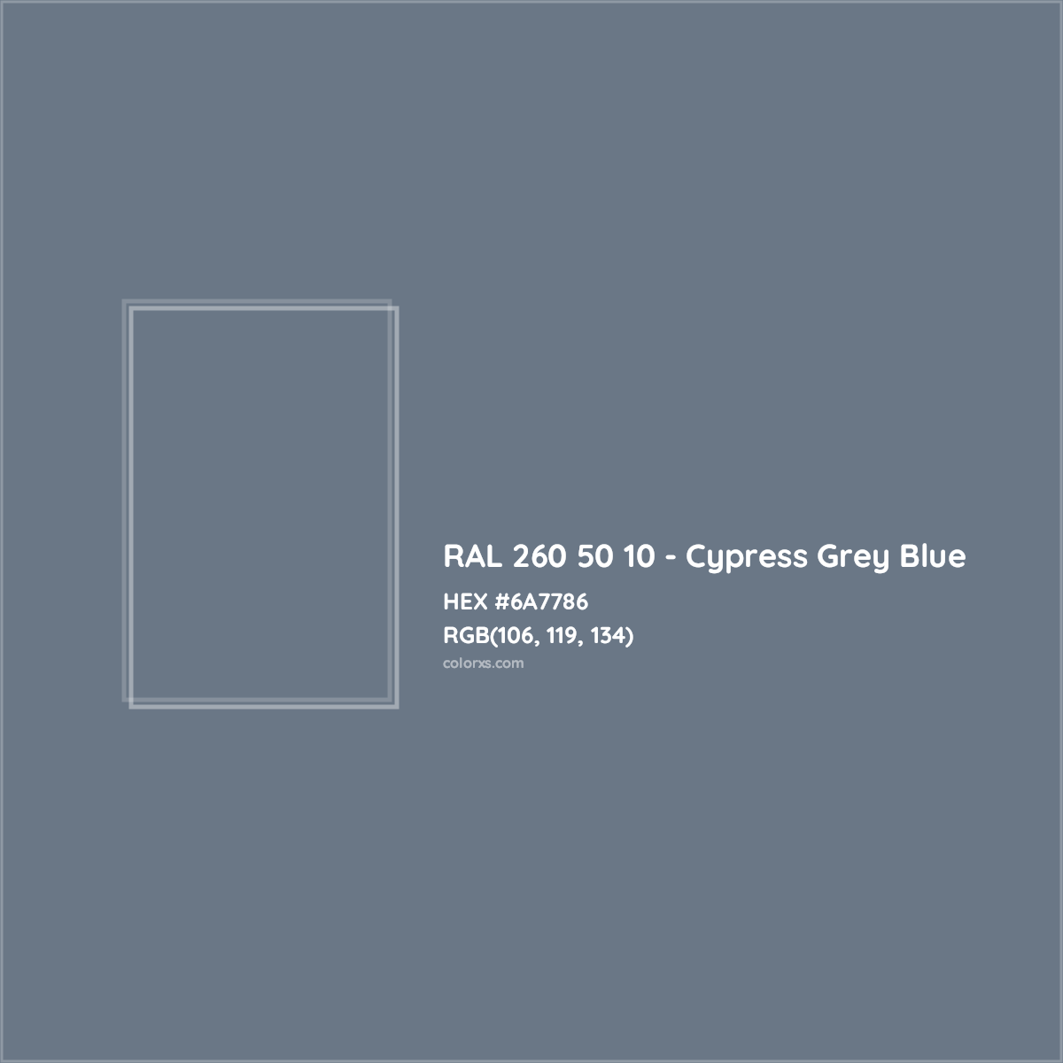 HEX #6A7786 RAL 260 50 10 - Cypress Grey Blue CMS RAL Design - Color Code