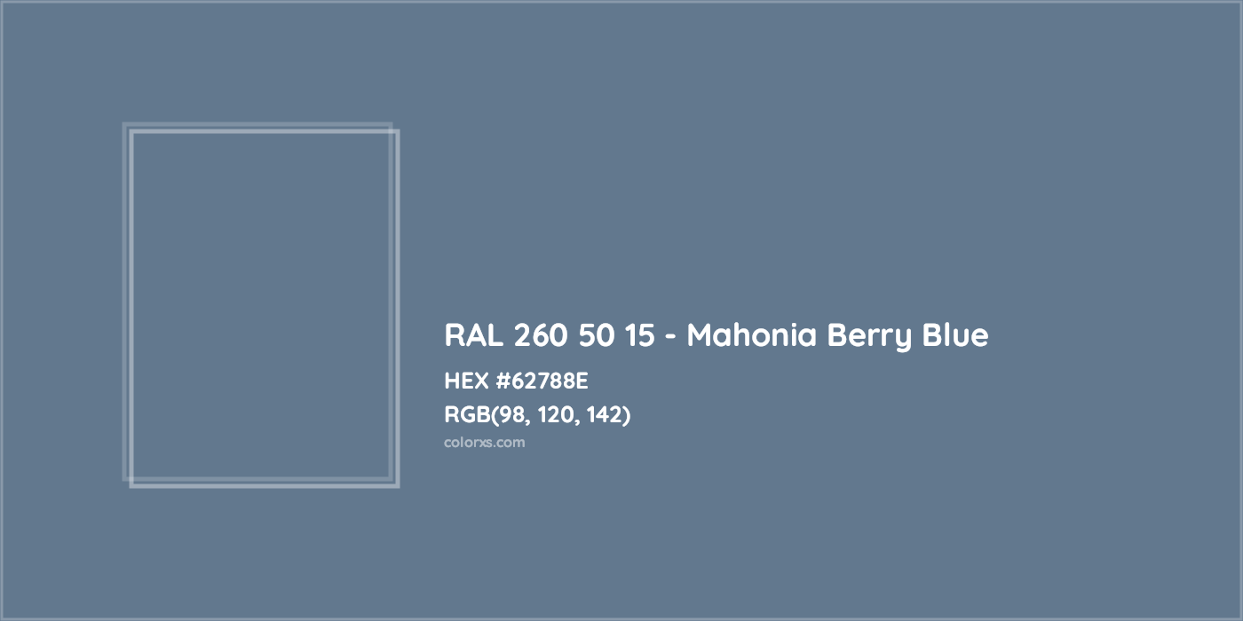 HEX #62788E RAL 260 50 15 - Mahonia Berry Blue CMS RAL Design - Color Code