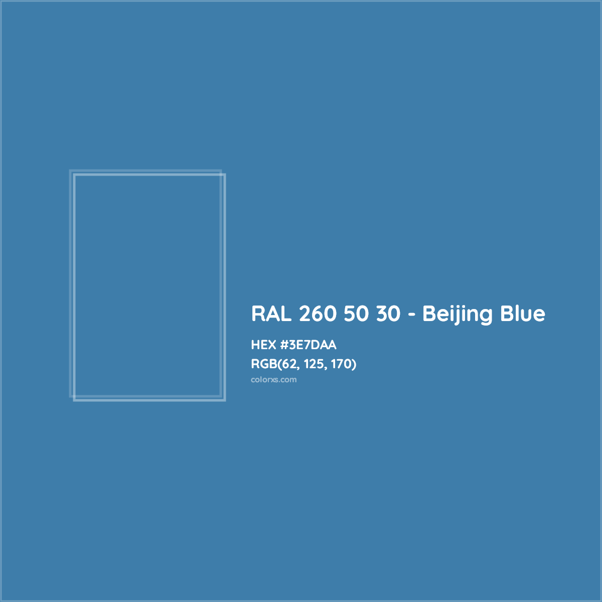 HEX #3E7DAA RAL 260 50 30 - Beijing Blue CMS RAL Design - Color Code