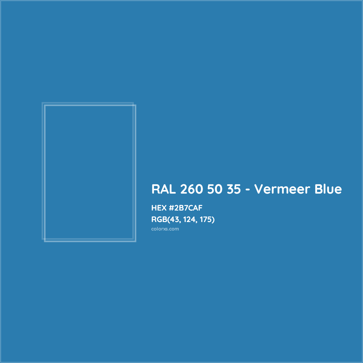 HEX #2B7CAF RAL 260 50 35 - Vermeer Blue CMS RAL Design - Color Code