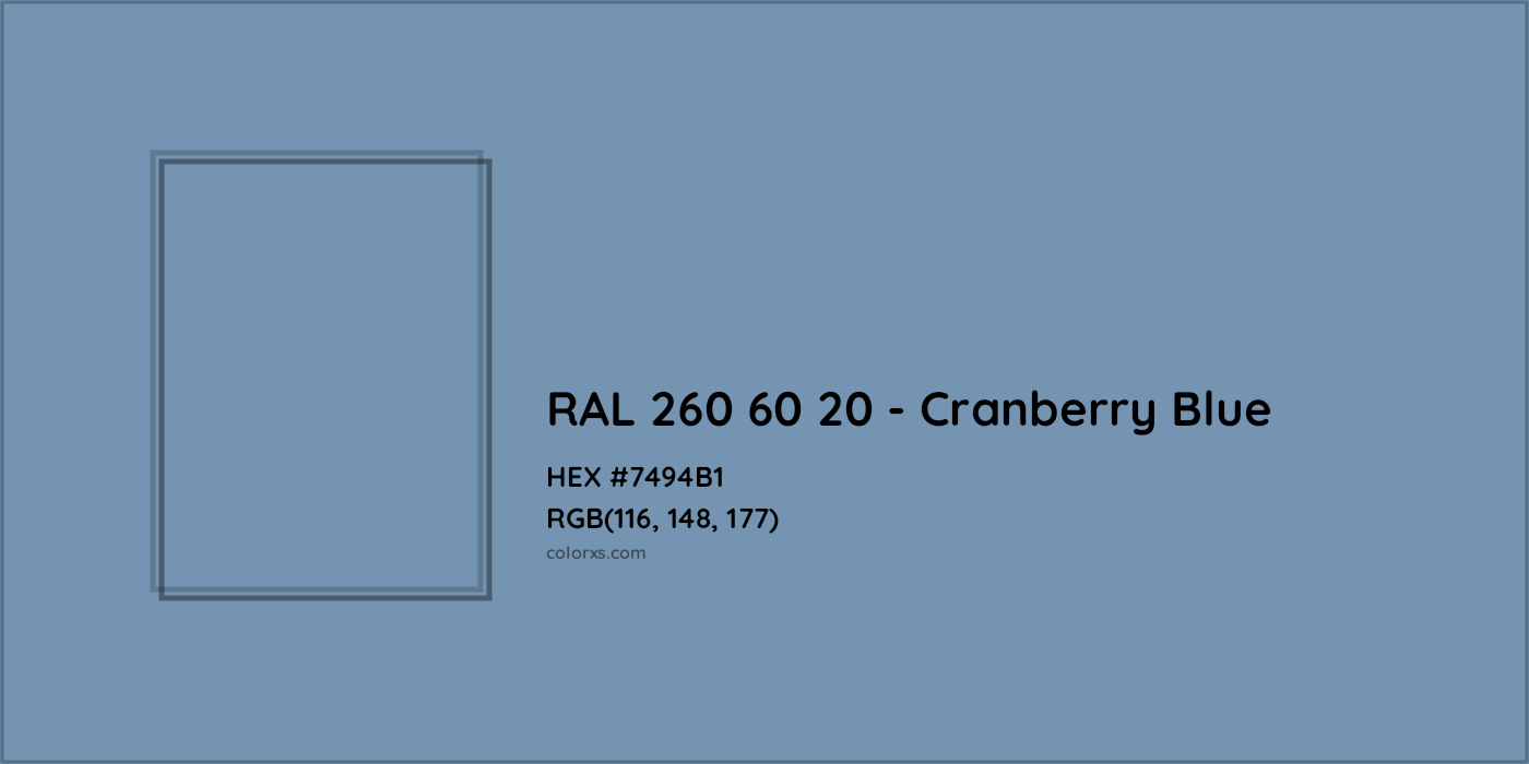 HEX #7494B1 RAL 260 60 20 - Cranberry Blue CMS RAL Design - Color Code