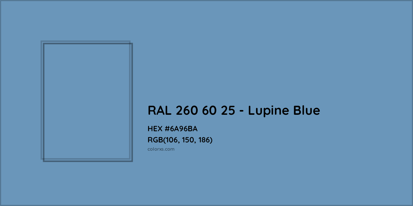 HEX #6A96BA RAL 260 60 25 - Lupine Blue CMS RAL Design - Color Code