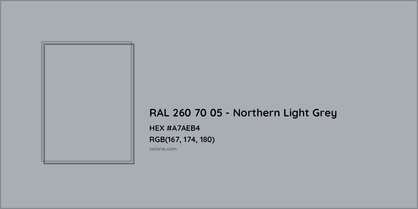 HEX #A7AEB4 RAL 260 70 05 - Northern Light Grey CMS RAL Design - Color Code