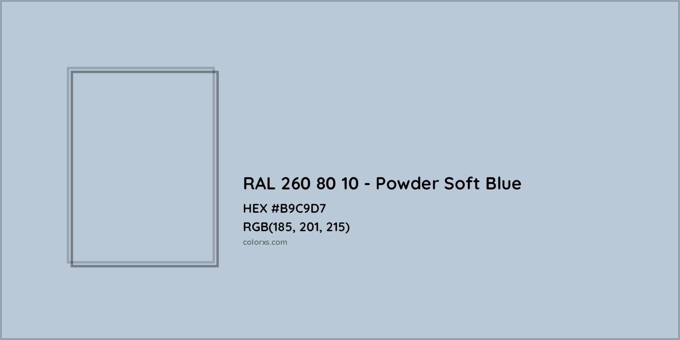 HEX #B9C9D7 RAL 260 80 10 - Powder Soft Blue CMS RAL Design - Color Code
