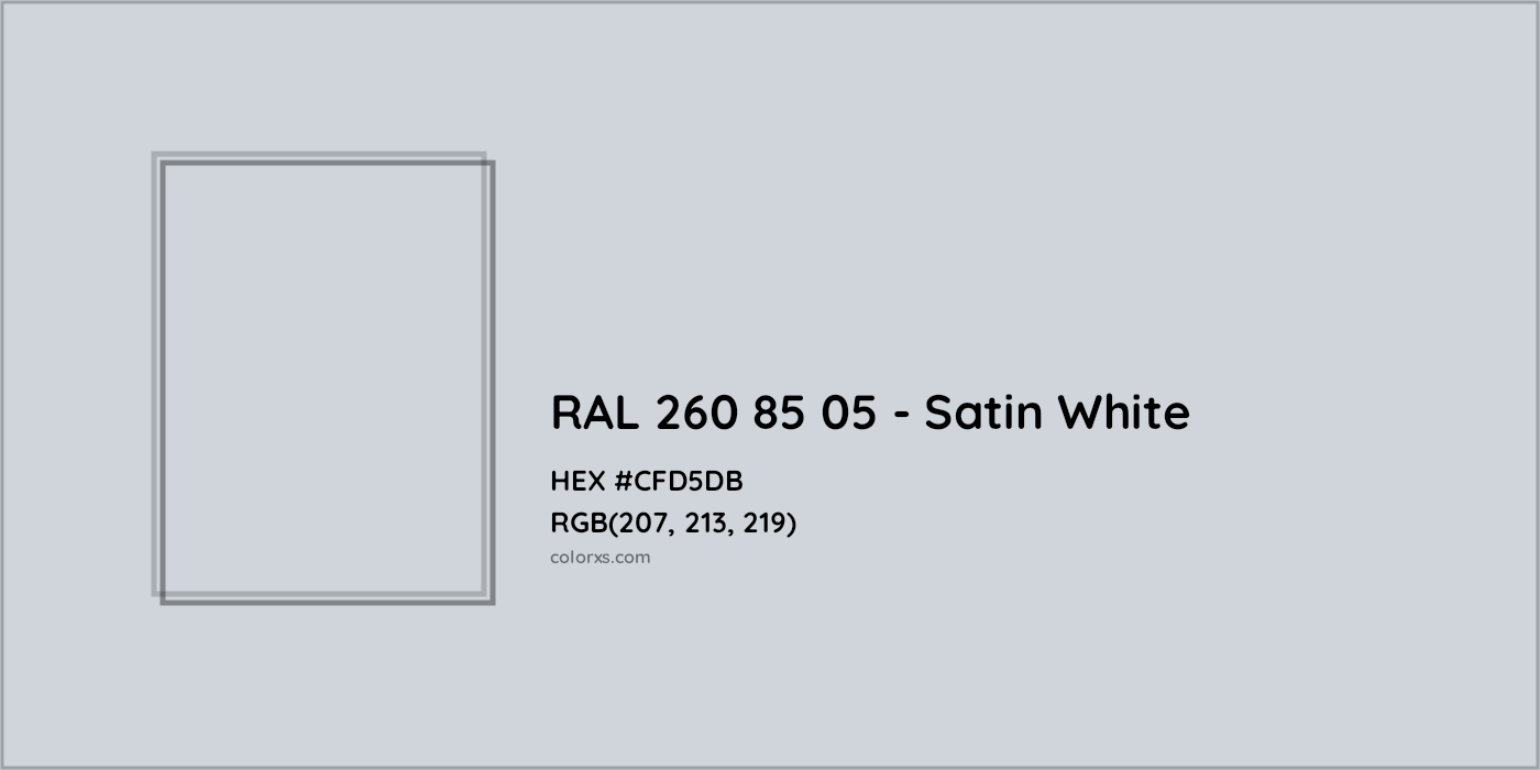 HEX #CFD5DB RAL 260 85 05 - Satin White CMS RAL Design - Color Code