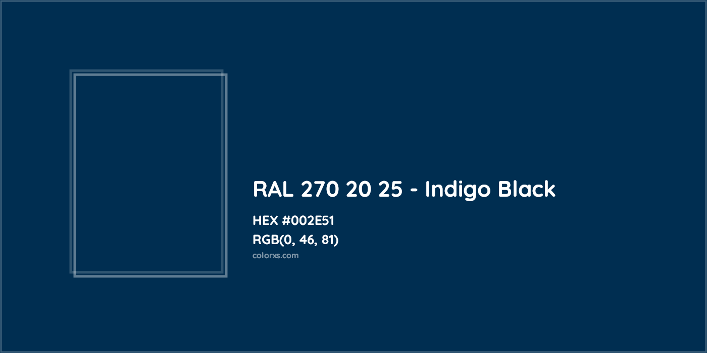 HEX #002E51 RAL 270 20 25 - Indigo Black CMS RAL Design - Color Code