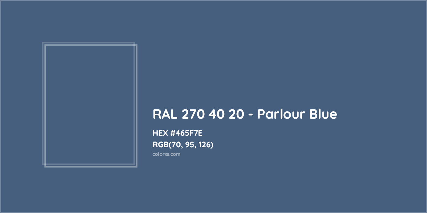 HEX #465F7E RAL 270 40 20 - Parlour Blue CMS RAL Design - Color Code