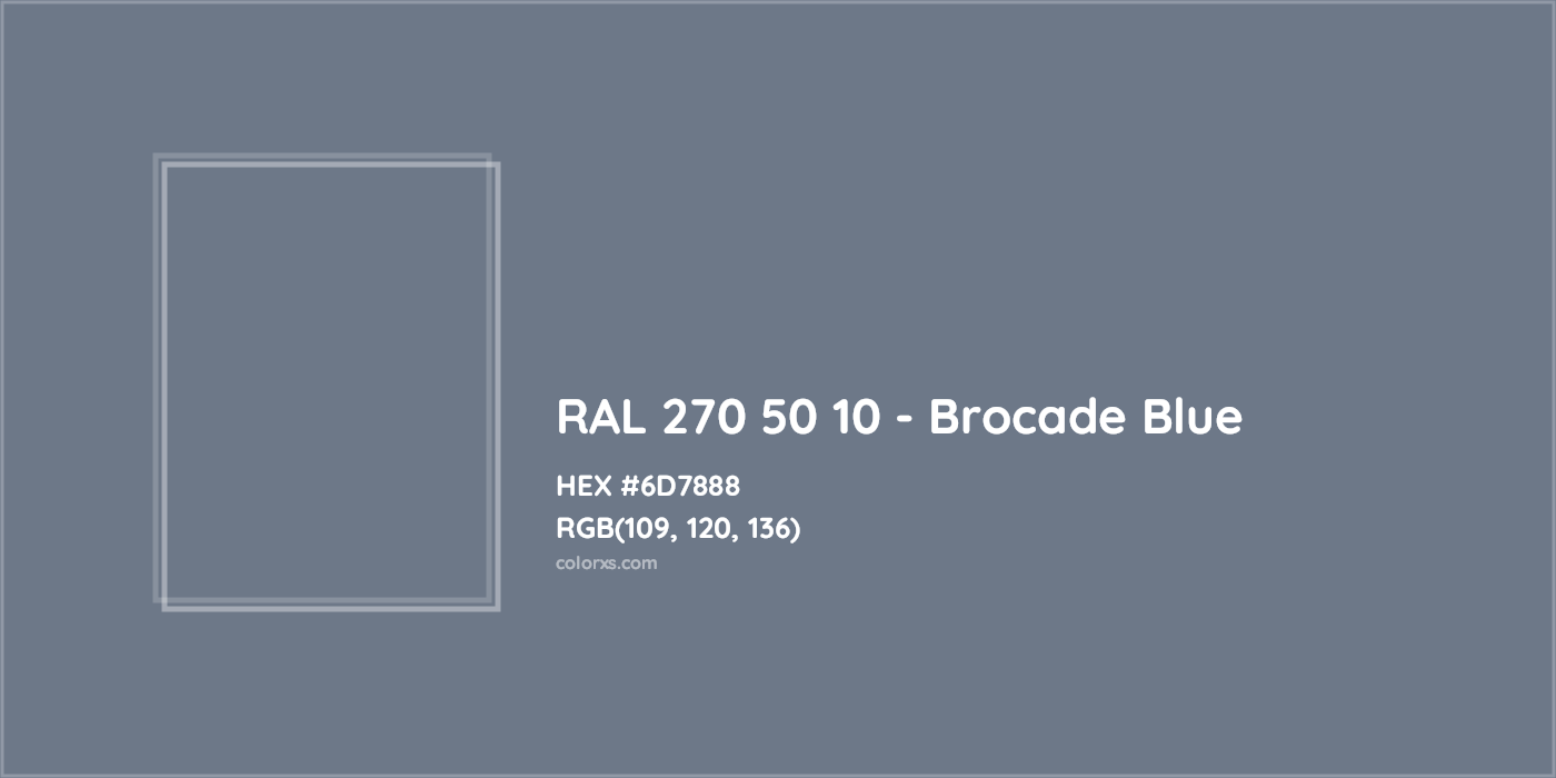 HEX #6D7888 RAL 270 50 10 - Brocade Blue CMS RAL Design - Color Code
