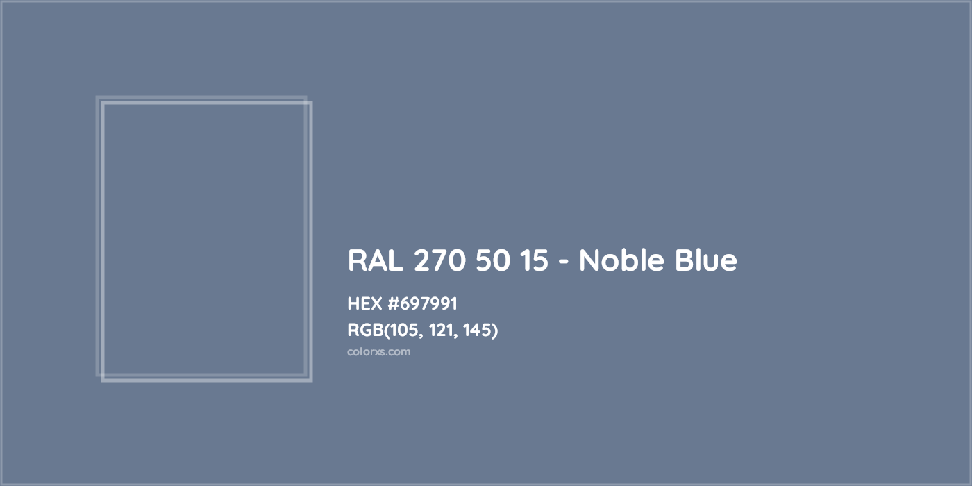 HEX #697991 RAL 270 50 15 - Noble Blue CMS RAL Design - Color Code