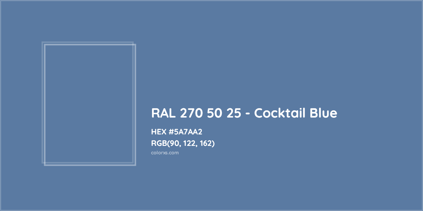 HEX #5A7AA2 RAL 270 50 25 - Cocktail Blue CMS RAL Design - Color Code