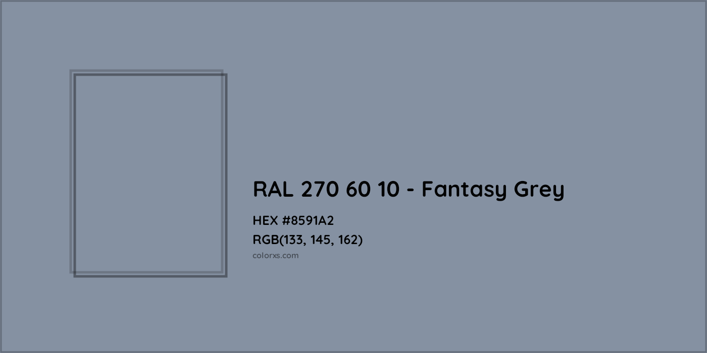 HEX #8591A2 RAL 270 60 10 - Fantasy Grey CMS RAL Design - Color Code