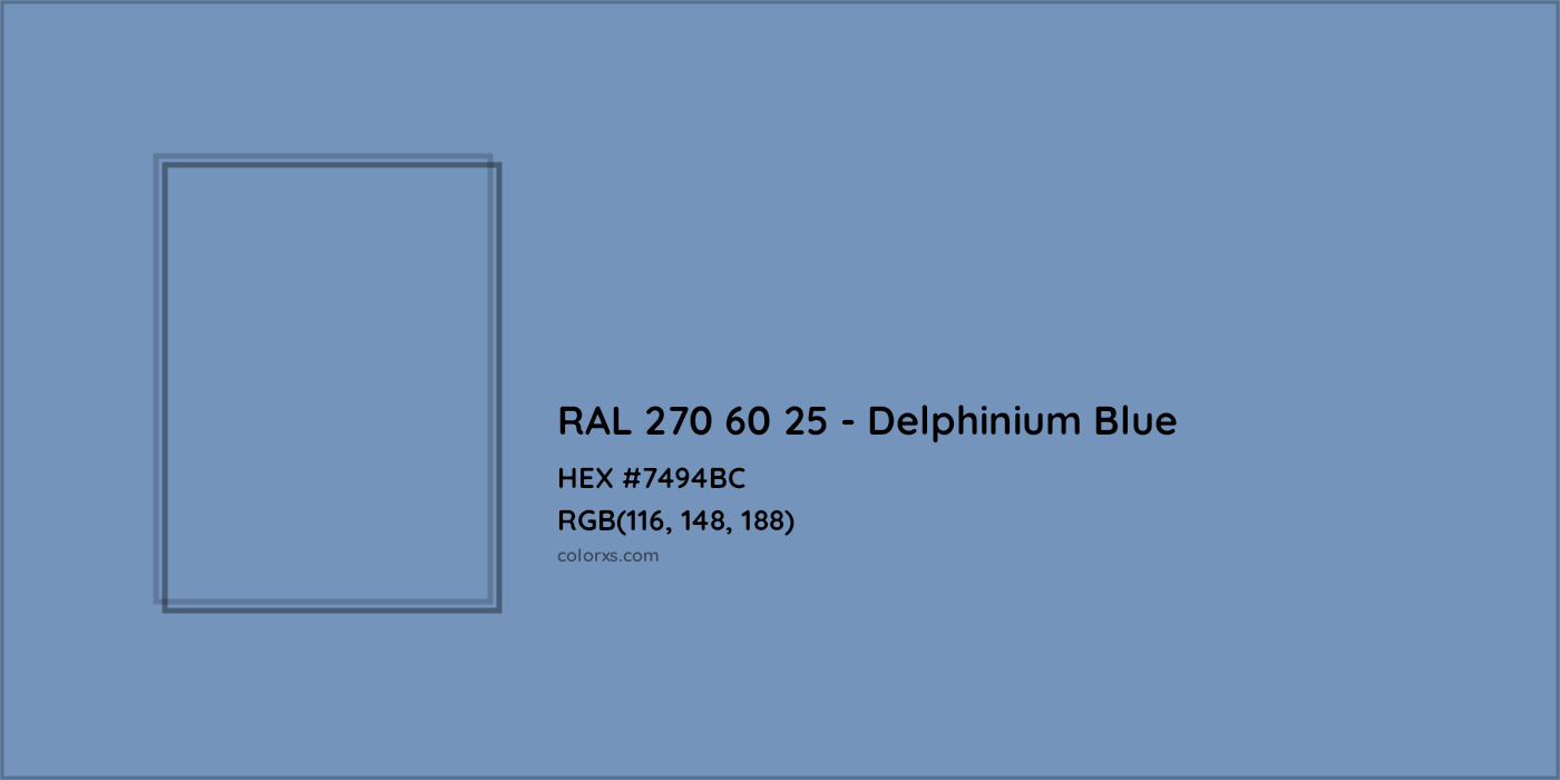 HEX #7494BC RAL 270 60 25 - Delphinium Blue CMS RAL Design - Color Code