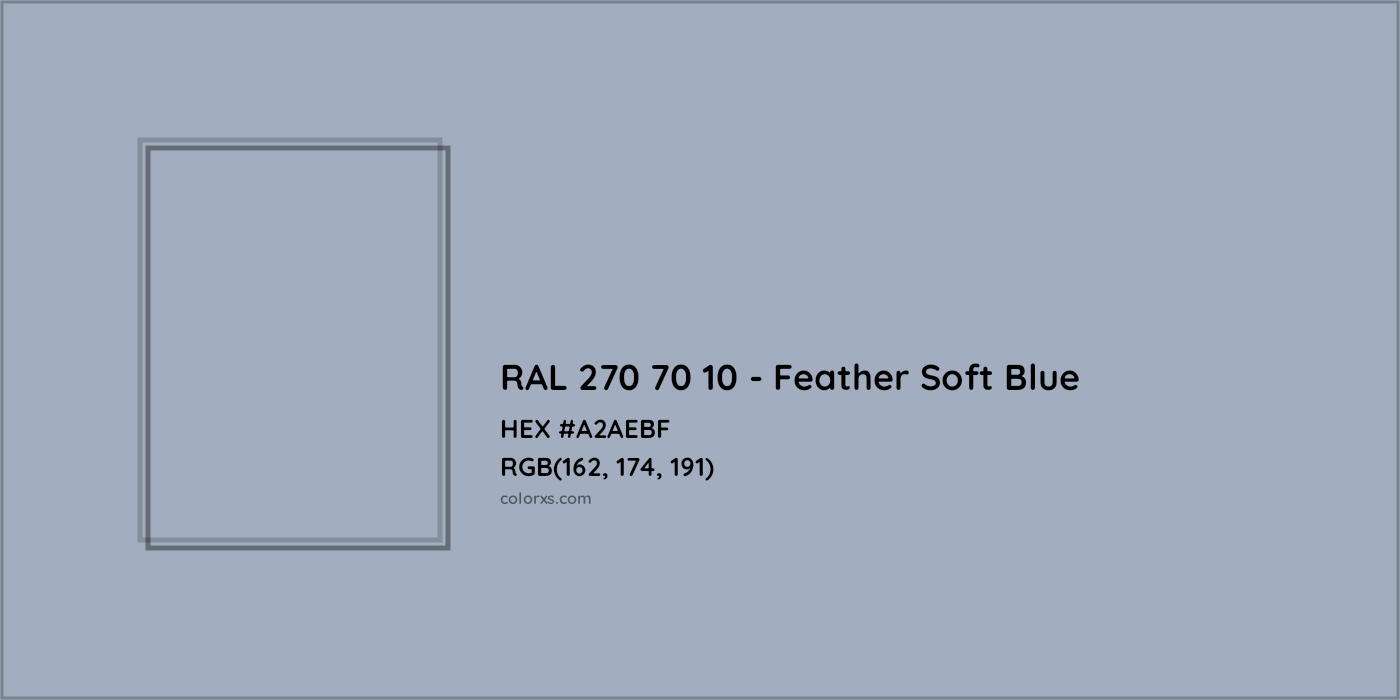 HEX #A2AEBF RAL 270 70 10 - Feather Soft Blue CMS RAL Design - Color Code