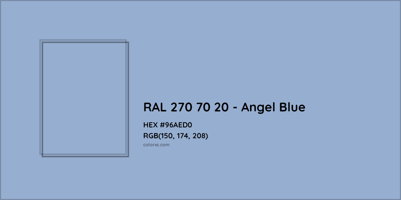 HEX #96AED0 RAL 270 70 20 - Angel Blue CMS RAL Design - Color Code