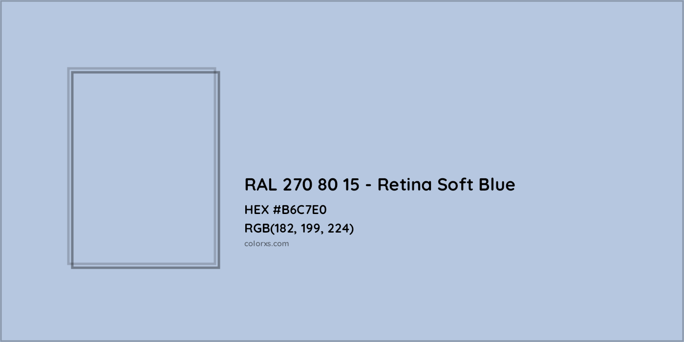 HEX #B6C7E0 RAL 270 80 15 - Retina Soft Blue CMS RAL Design - Color Code