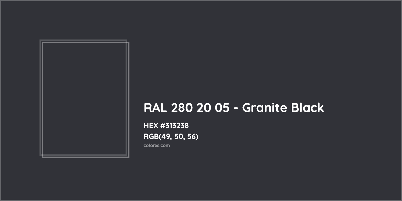 HEX #313238 RAL 280 20 05 - Granite Black CMS RAL Design - Color Code