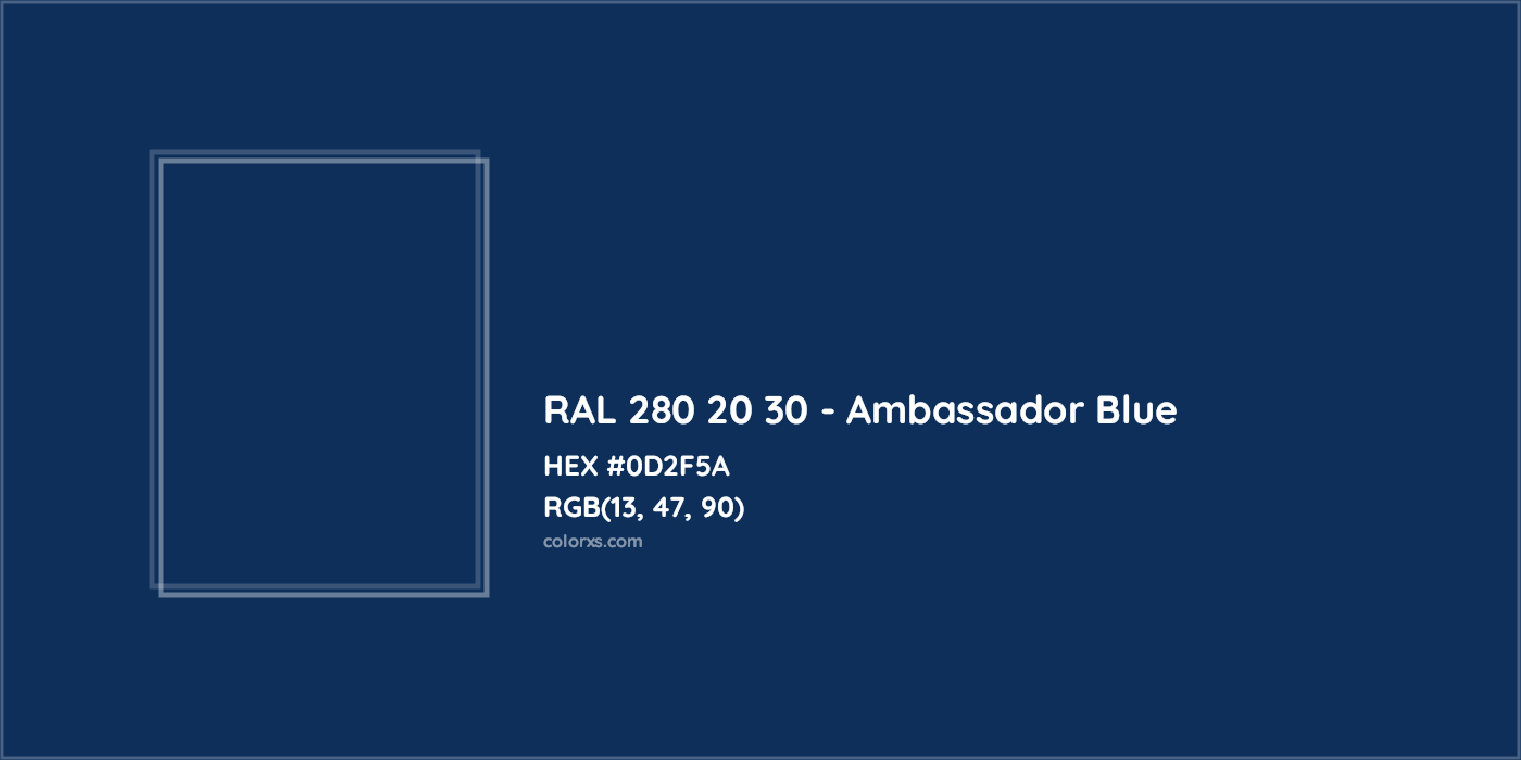 HEX #0D2F5A RAL 280 20 30 - Ambassador Blue CMS RAL Design - Color Code