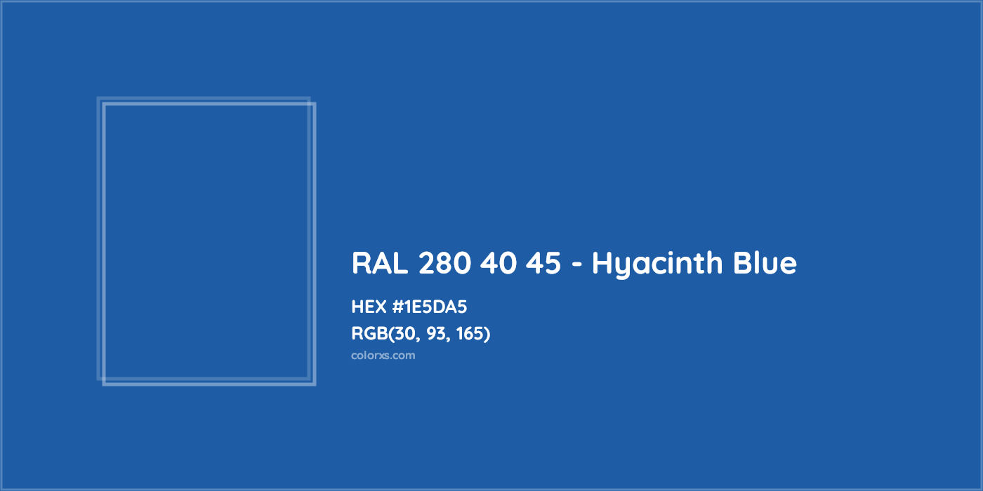 HEX #1E5DA5 RAL 280 40 45 - Hyacinth Blue CMS RAL Design - Color Code
