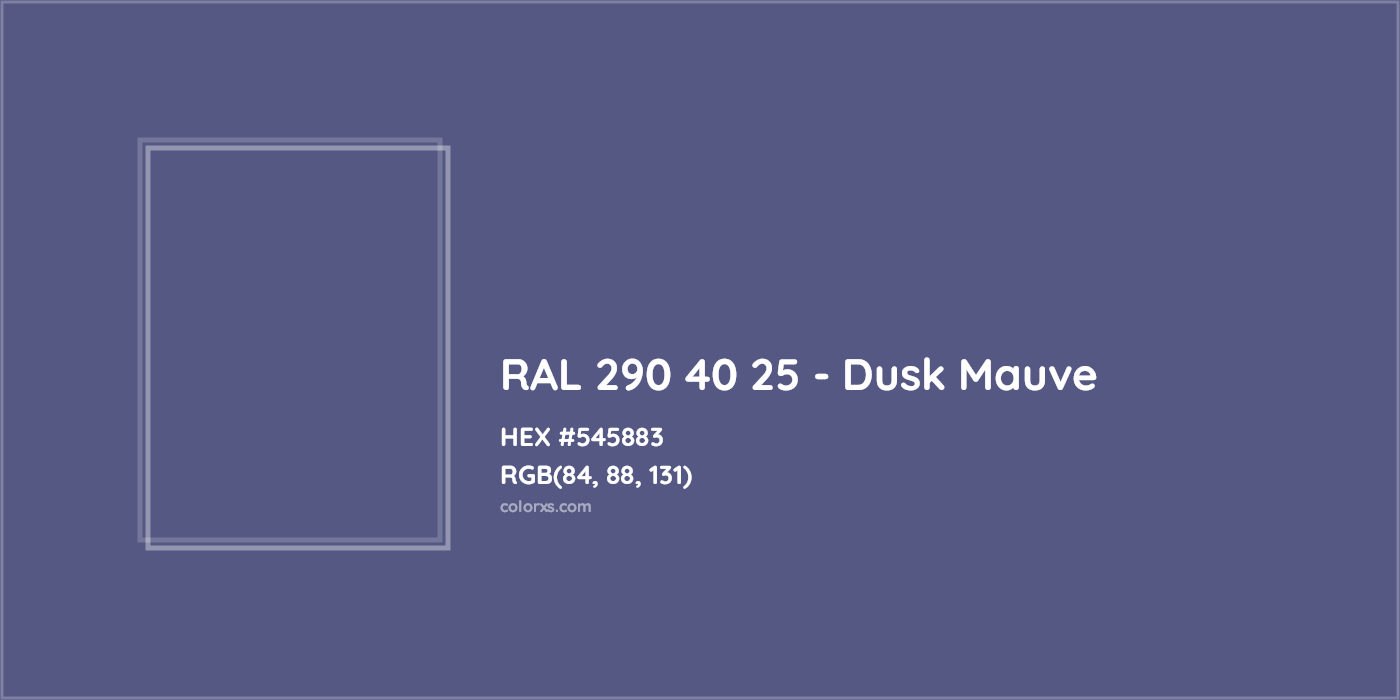 HEX #545883 RAL 290 40 25 - Dusk Mauve CMS RAL Design - Color Code