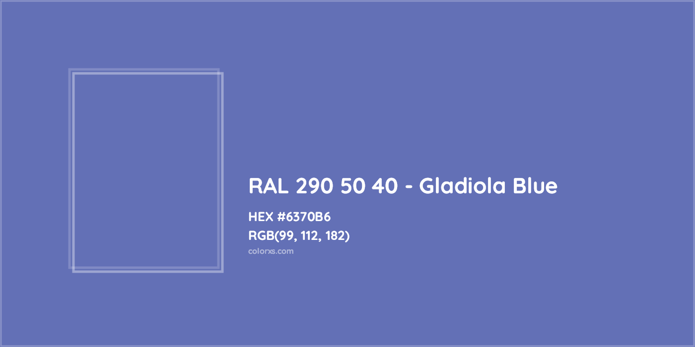 HEX #6370B6 RAL 290 50 40 - Gladiola Blue CMS RAL Design - Color Code