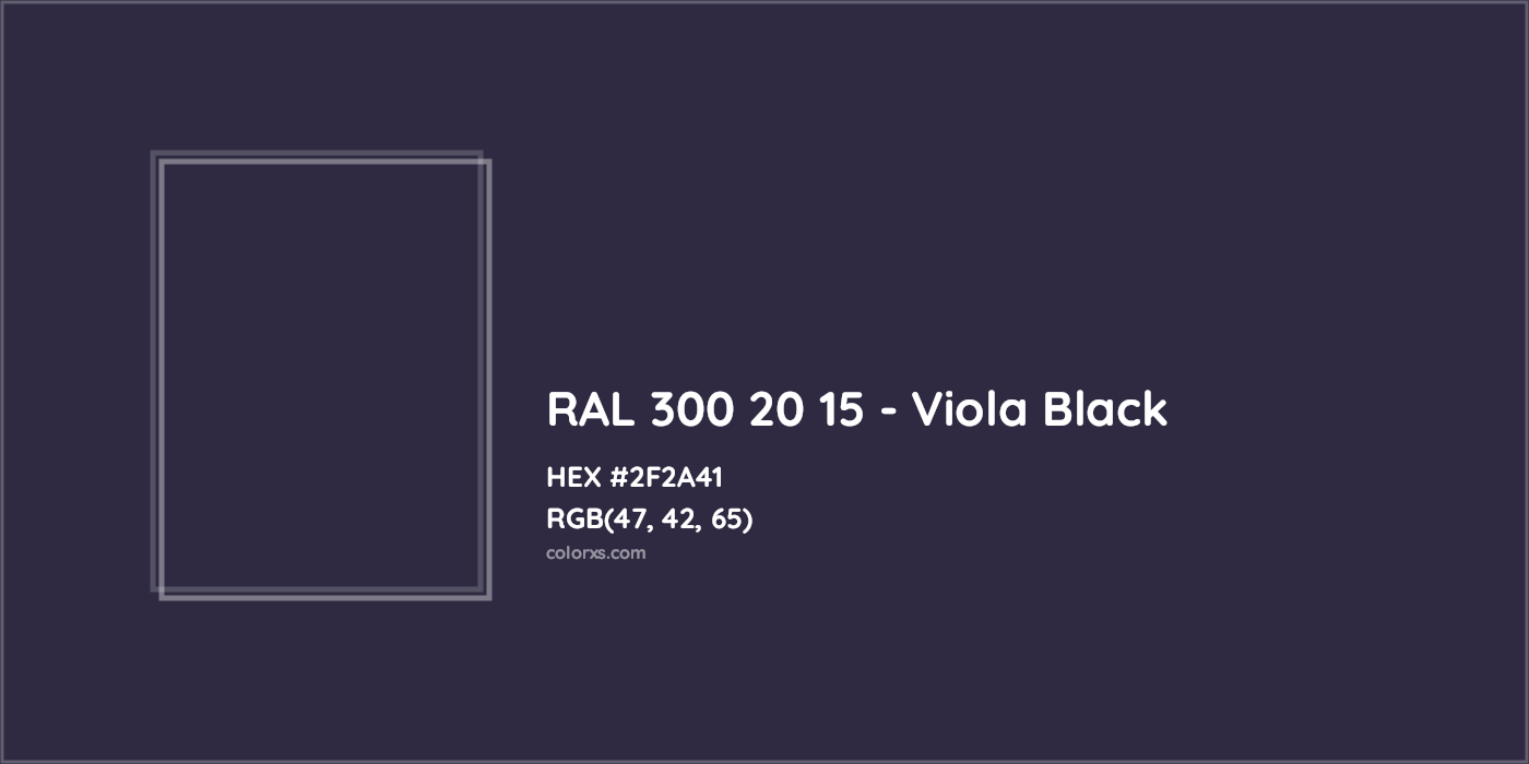 HEX #2F2A41 RAL 300 20 15 - Viola Black CMS RAL Design - Color Code