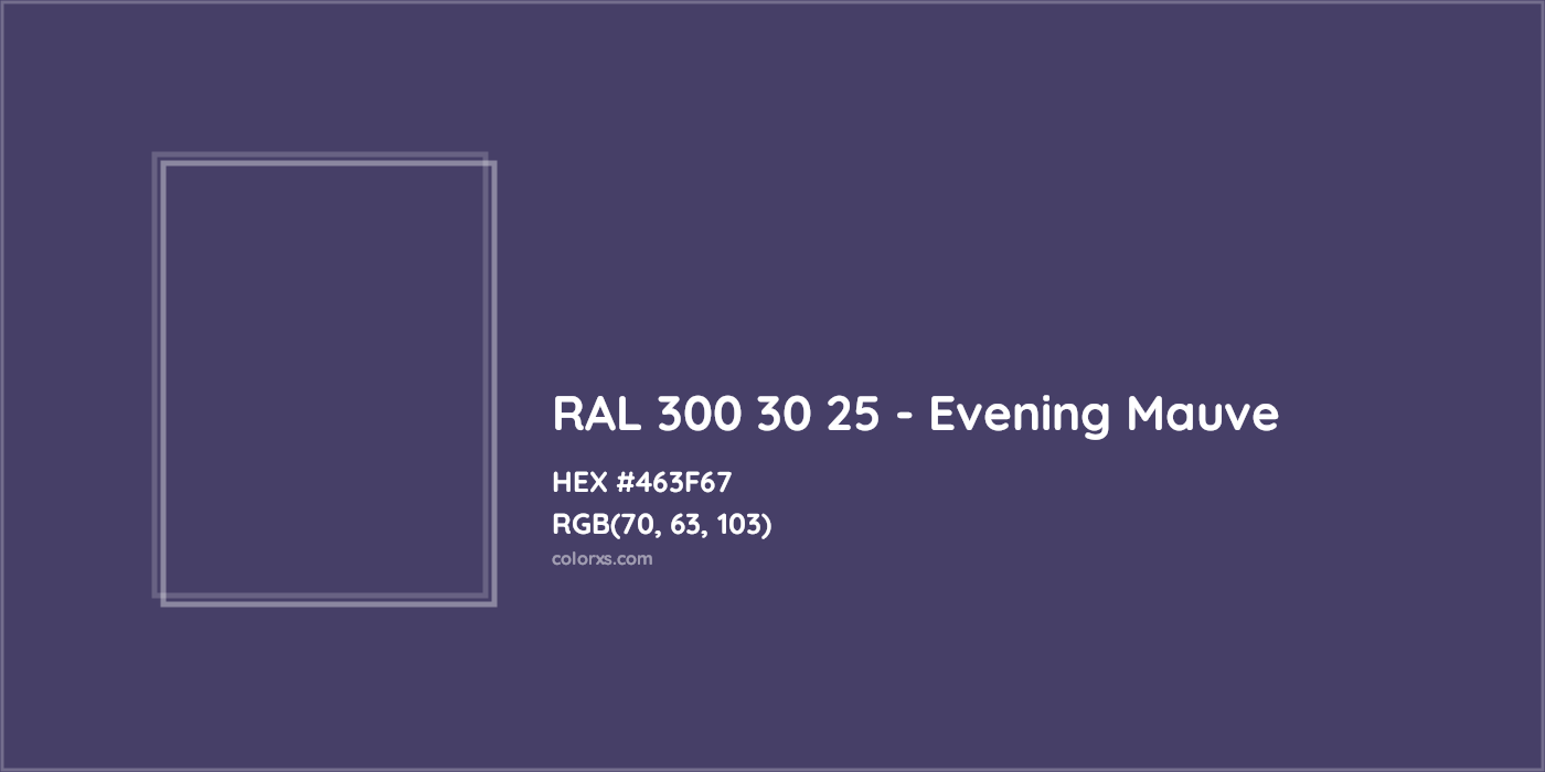 HEX #463F67 RAL 300 30 25 - Evening Mauve CMS RAL Design - Color Code