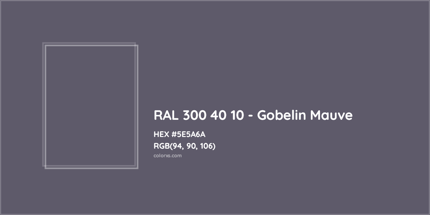 HEX #5E5A6A RAL 300 40 10 - Gobelin Mauve CMS RAL Design - Color Code