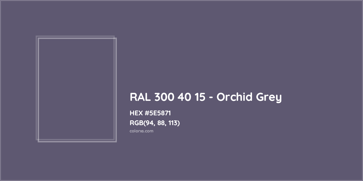 HEX #5E5871 RAL 300 40 15 - Orchid Grey CMS RAL Design - Color Code