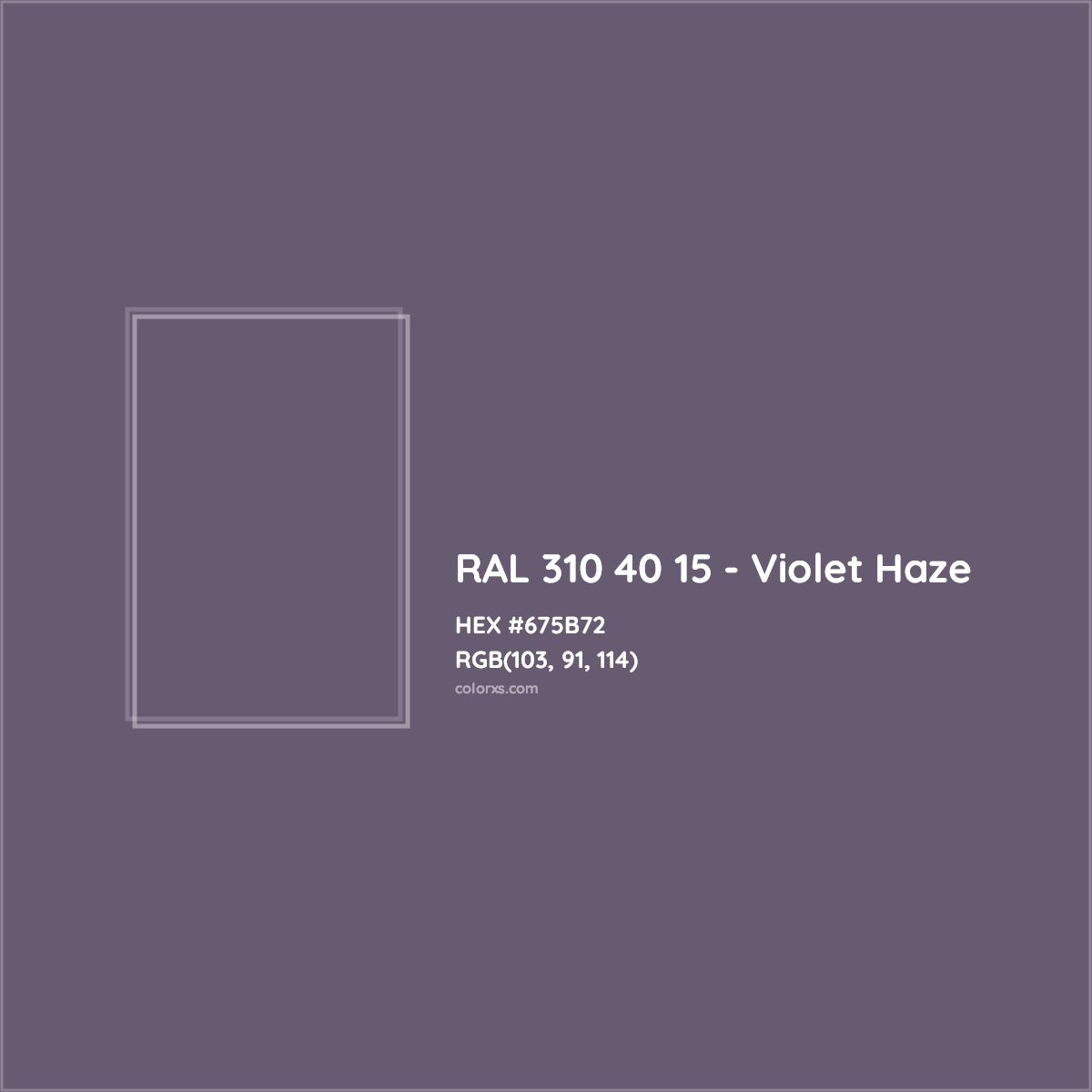 HEX #675B72 RAL 310 40 15 - Violet Haze CMS RAL Design - Color Code