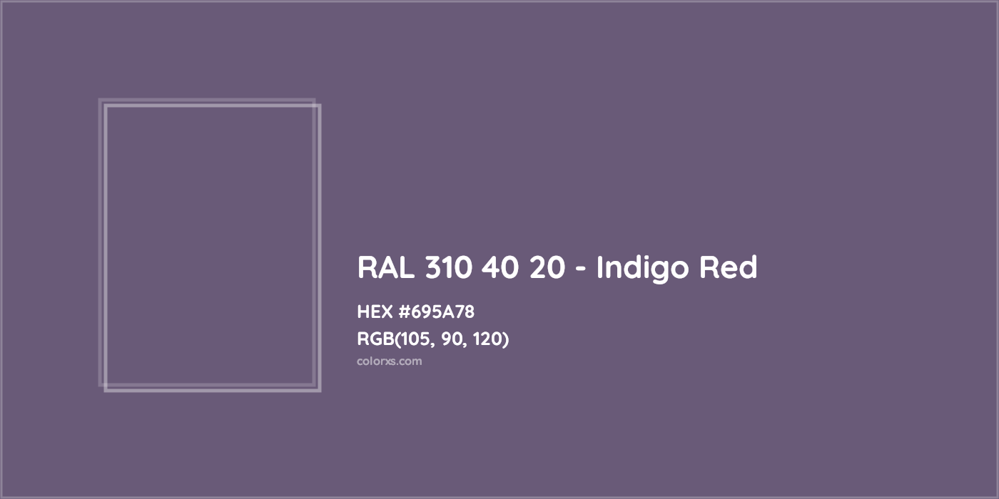 HEX #695A78 RAL 310 40 20 - Indigo Red CMS RAL Design - Color Code