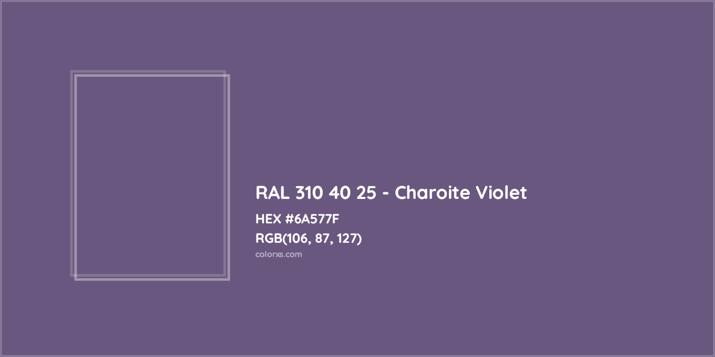 HEX #6A577F RAL 310 40 25 - Charoite Violet CMS RAL Design - Color Code