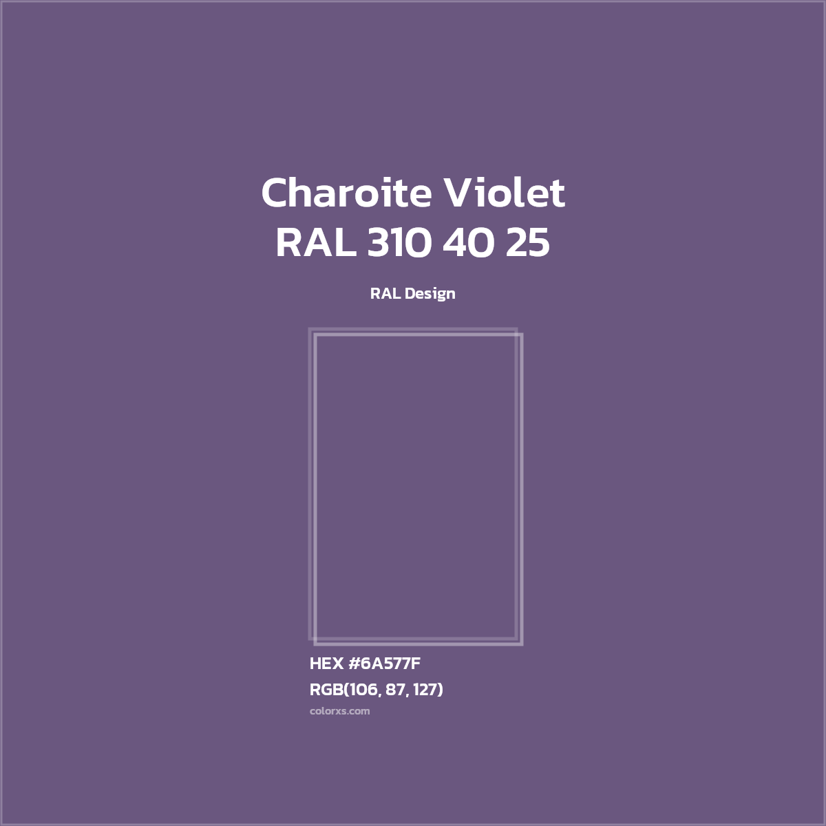 HEX #6A577F RAL 310 40 25 - Charoite Violet CMS RAL Design - Color Code