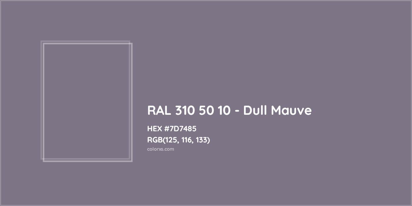 HEX #7D7485 RAL 310 50 10 - Dull Mauve CMS RAL Design - Color Code