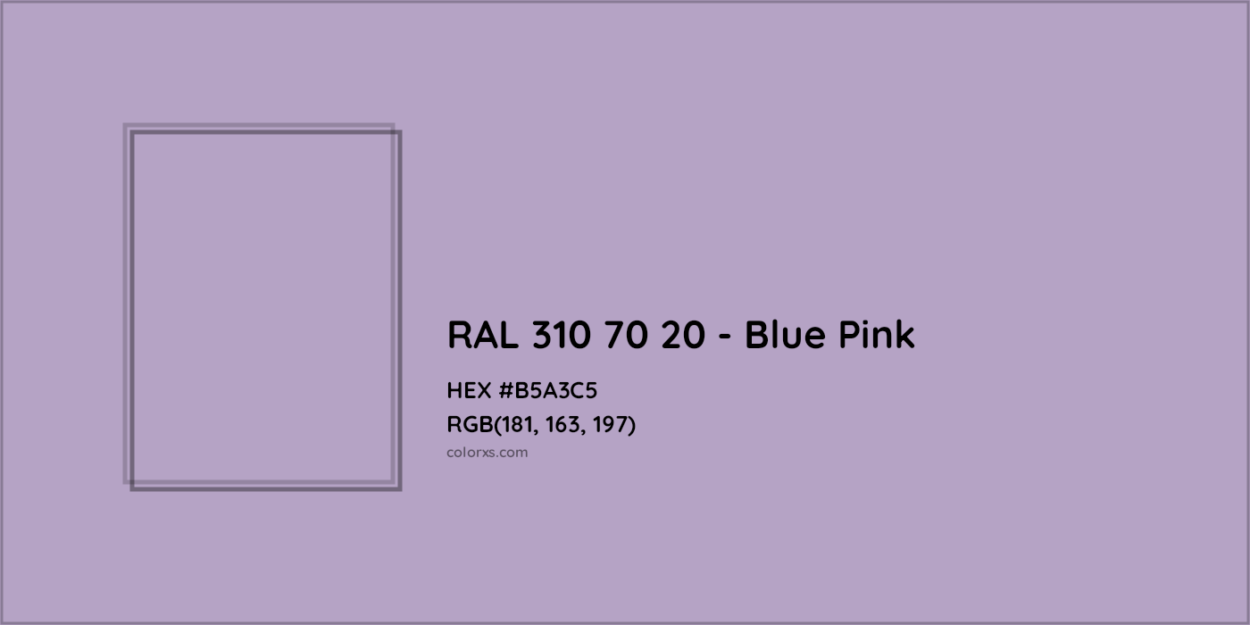HEX #B5A3C5 RAL 310 70 20 - Blue Pink CMS RAL Design - Color Code