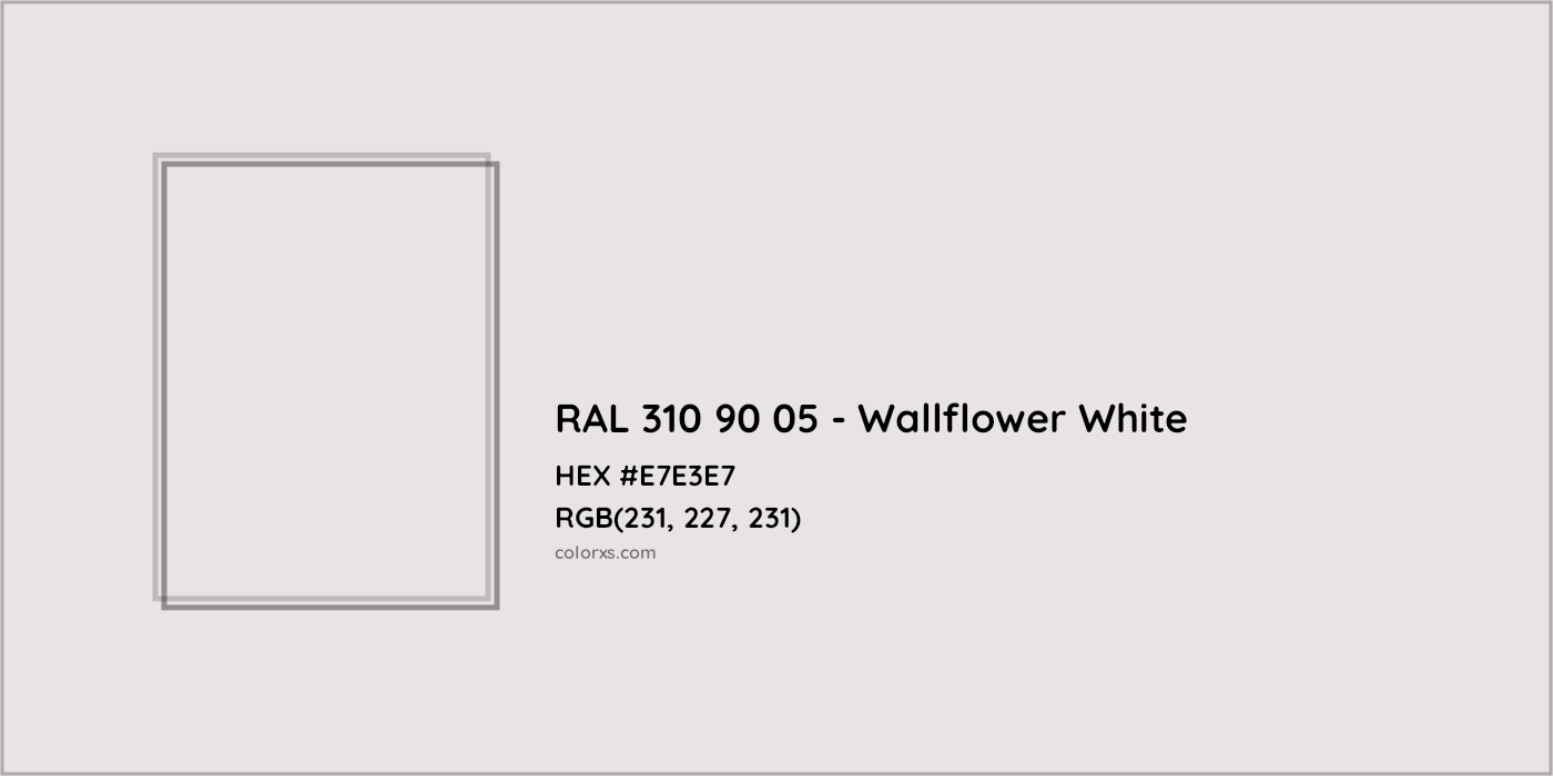 HEX #E7E3E7 RAL 310 90 05 - Wallflower White CMS RAL Design - Color Code