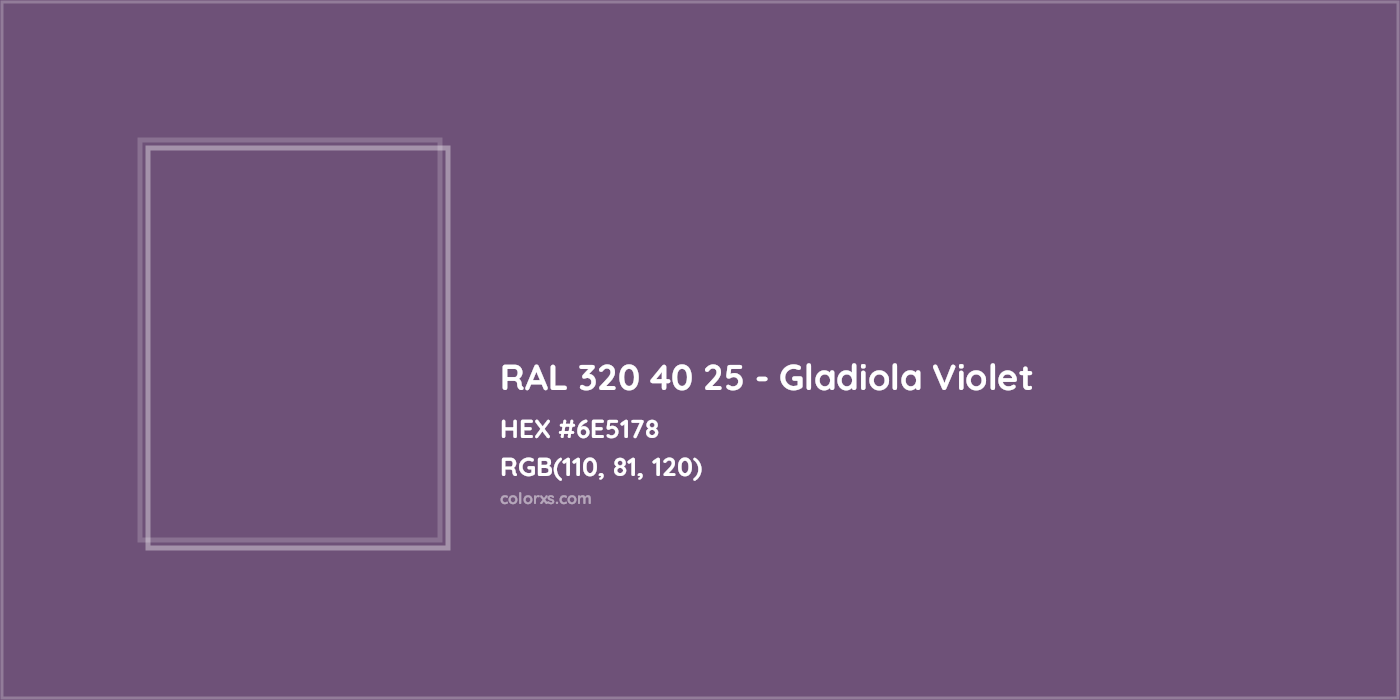 HEX #6E5178 RAL 320 40 25 - Gladiola Violet CMS RAL Design - Color Code