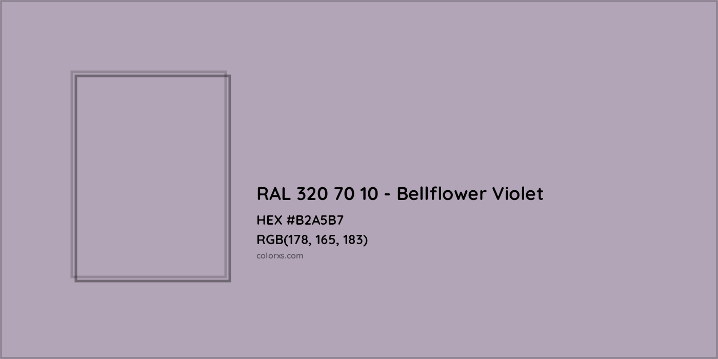 HEX #B2A5B7 RAL 320 70 10 - Bellflower Violet CMS RAL Design - Color Code